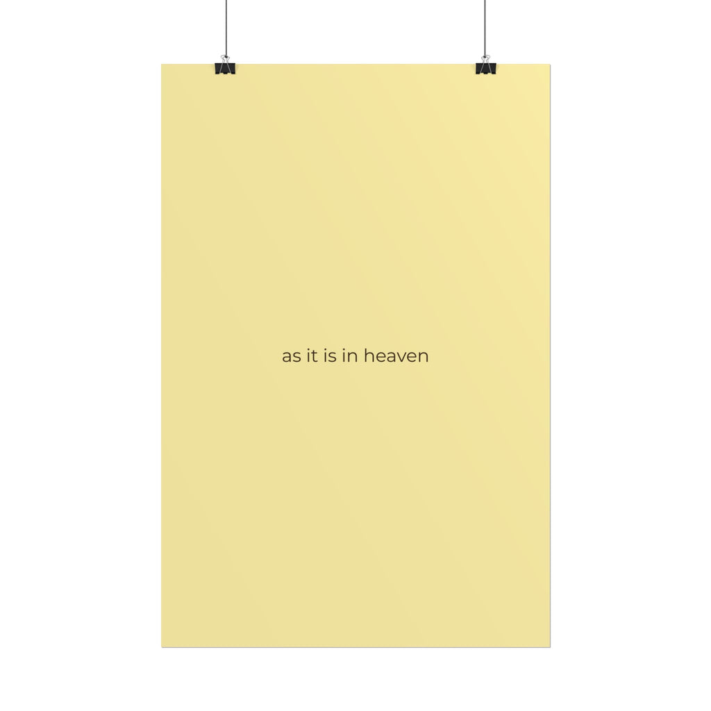 As It Is In Heaven Print