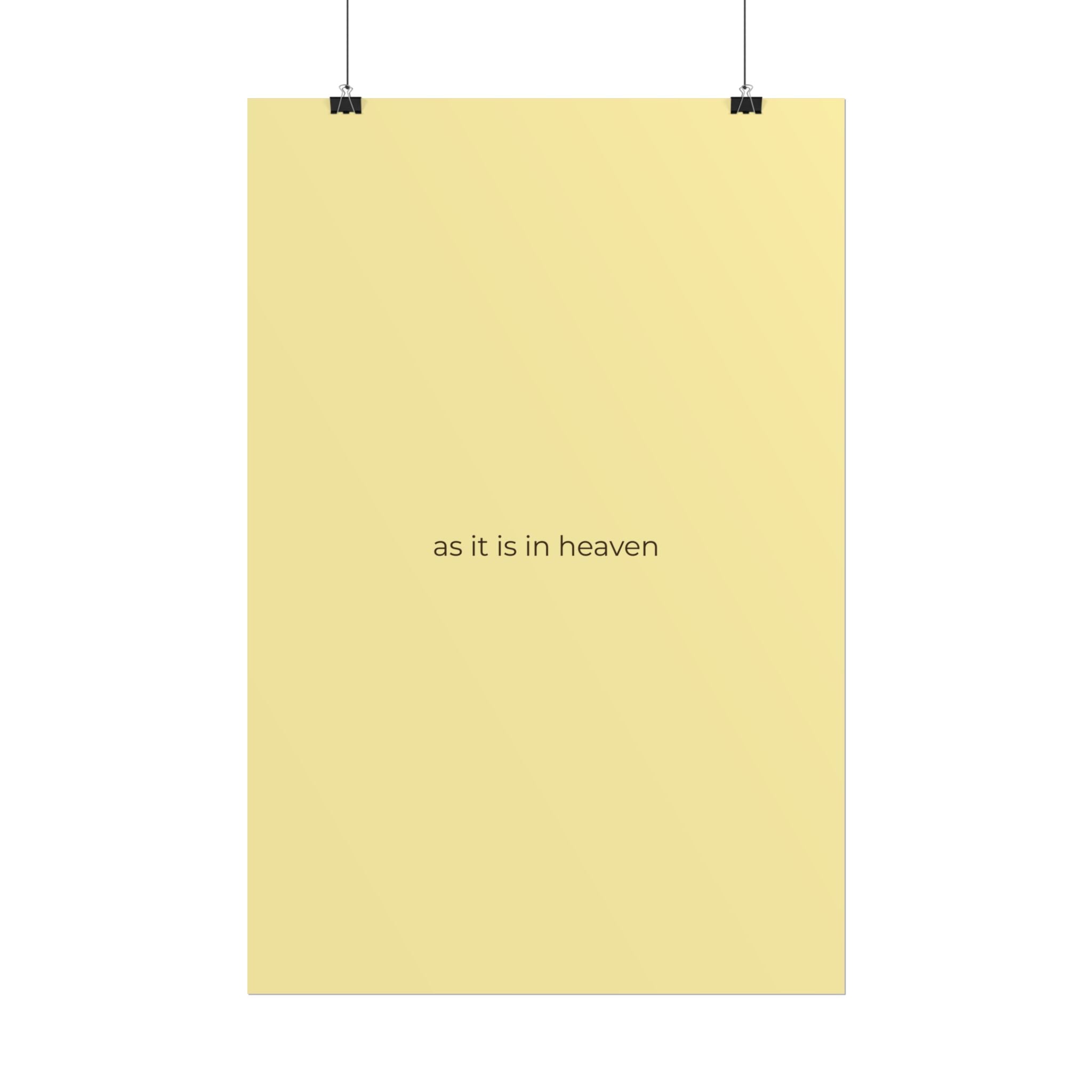 As It Is In Heaven Print