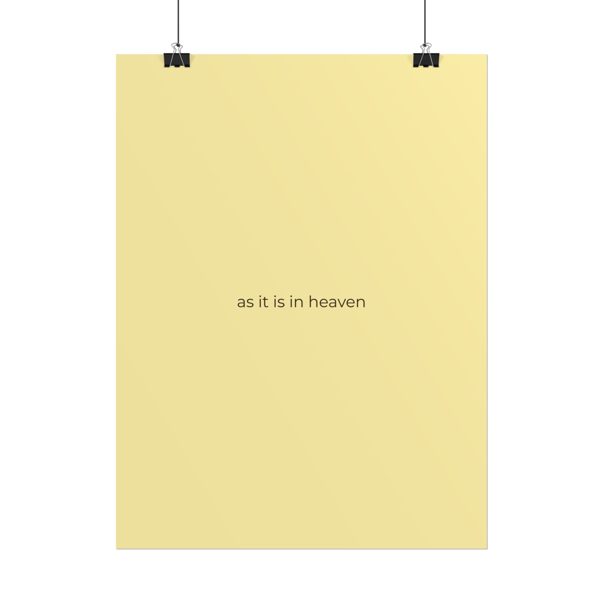 As It Is In Heaven Print