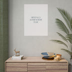 Mentally Somewhere Else Print