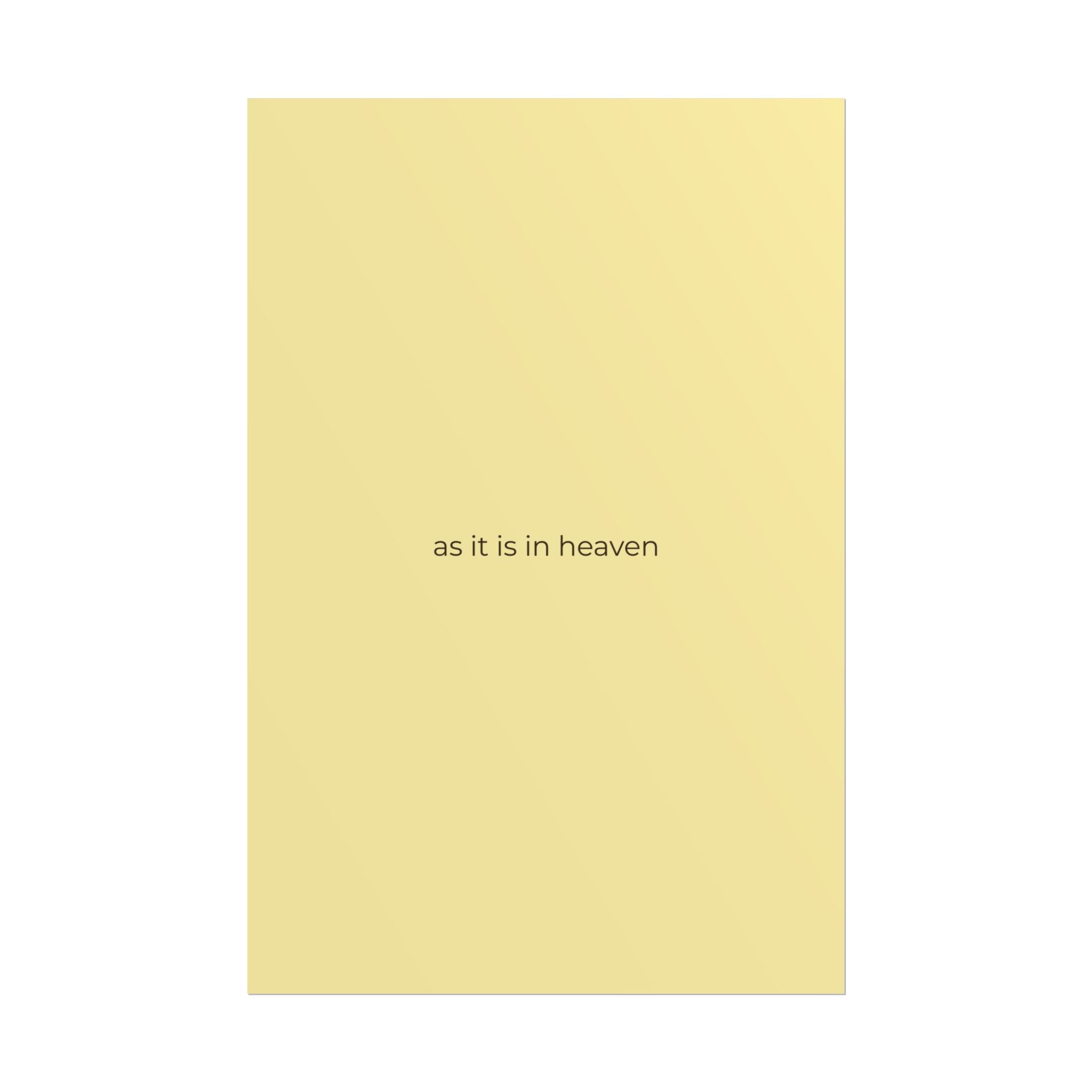 As It Is In Heaven Print