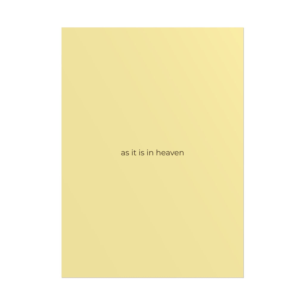 As It Is In Heaven Print