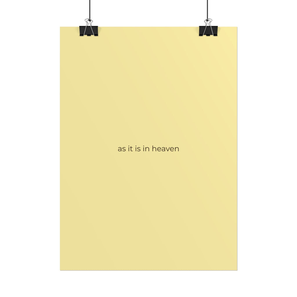 As It Is In Heaven Print