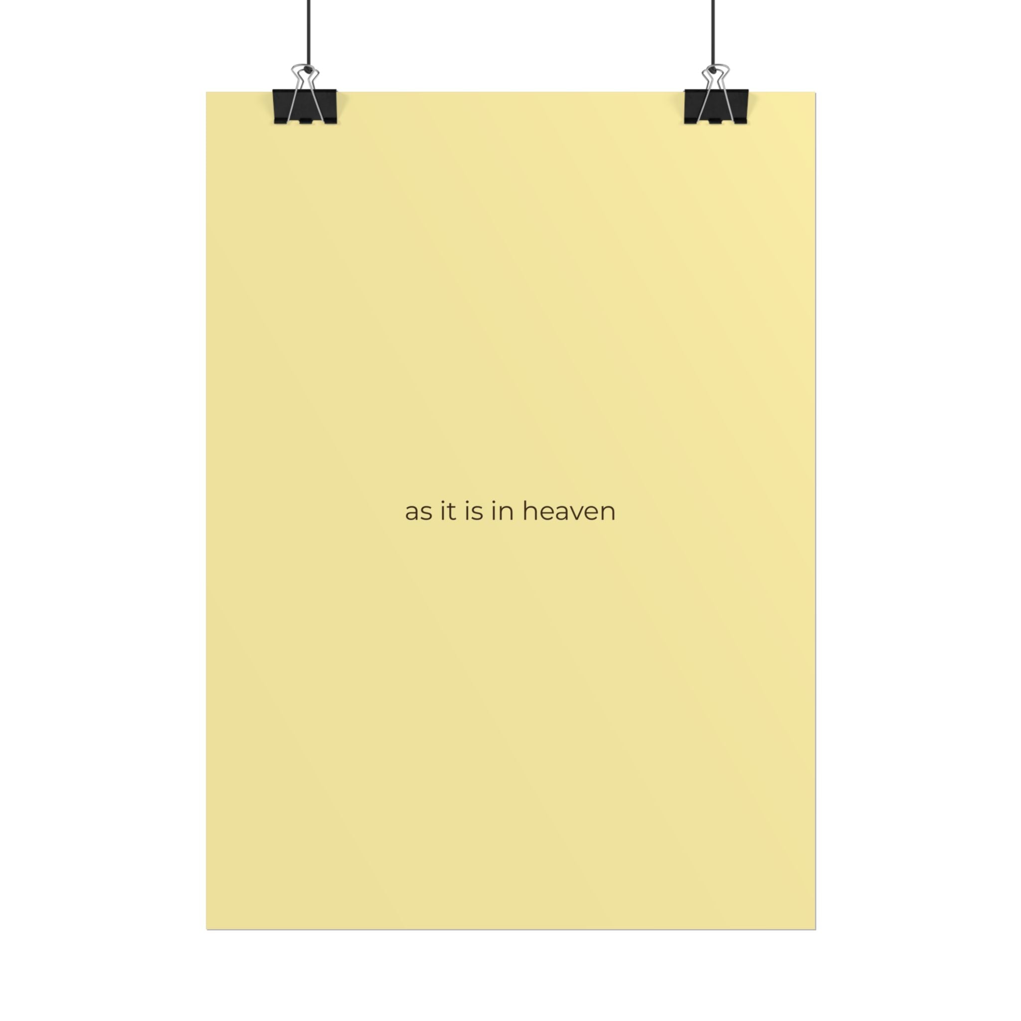 As It Is In Heaven Print