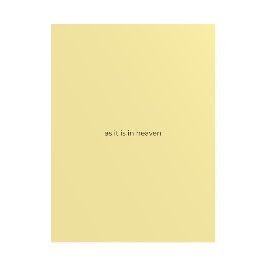 As It Is In Heaven Print